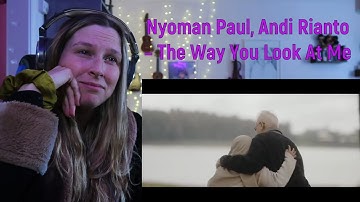 NYOMAN PAUL, ANDI RIANTO - THE WAY YOU LOOK AT ME | REACTION