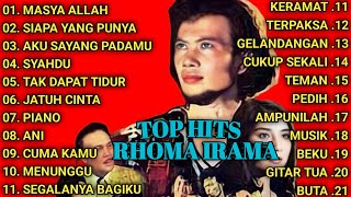 KUMPULAN LAGU TOP HITS RHOMA IRAMA || FULL ALBUM || MASYA ALLAH - SIAPA YANG PUNYA