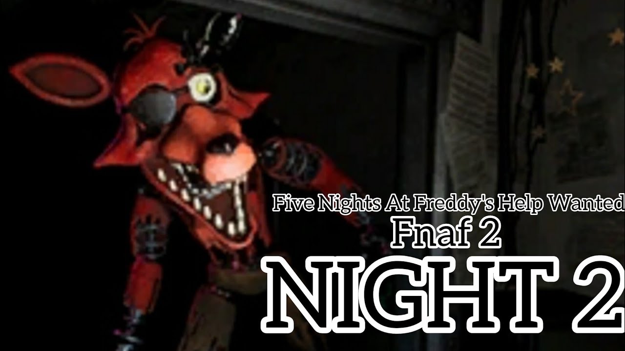 Fnaf 2 Night 2 (Fnaf Help Wanted) - YouTube