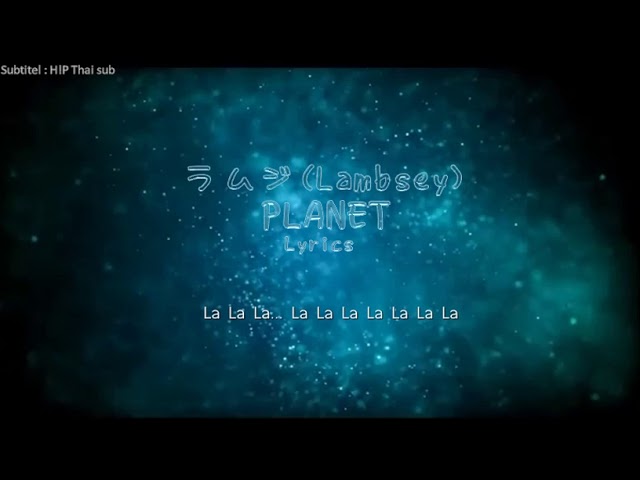 Lambsey - PLANET  (Lyrics Ver.) (Thai sub) class=