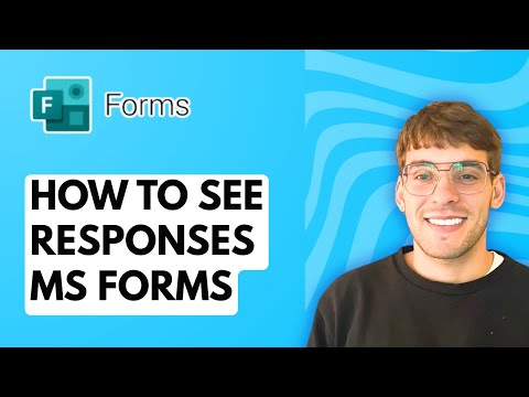 How to See Responses of Microsoft Forms [2026 Full Guide]