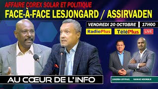 « Affaire Corex solar et politique » : Face-à-face Lesjongard / Assirvaden