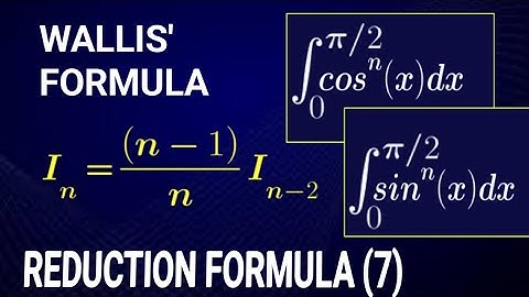 Reduction formula - 7 | Wallis formula