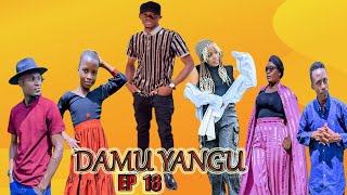 DAMU YANGU - Ep 18 - FINAL  Love story  💗💗