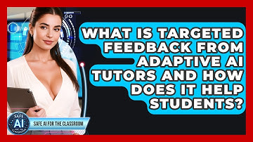 What Is Targeted Feedback From Adaptive AI Tutors And How Does It Help Students?