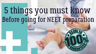 |नीट की तैयारी से पहले 5 बातें जो आपको जाननी चाहिए| 5 Things you must know Before NEET preparation|
