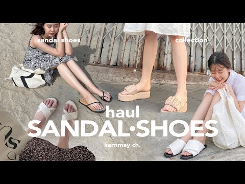 haul เปิดกรุรองเท้าแตะ🩴 รองเท้าแตะ, รัดส้น, ส้นตึกสไตล์สายเกา 20 คู่ (sandal collection) / KARNMAY