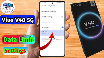 vivo v40 data limit setting, vivo v40 data limit kaise set kare