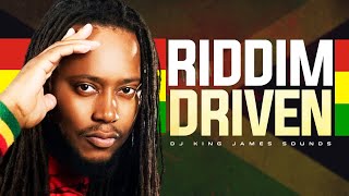 RIDDIM DRIVEN: BEST OF REGGAE RIDDIMS MIX 2023 | BEST OF REGGAE  MIX 2024 – DJ KING JAMES SOUNDS