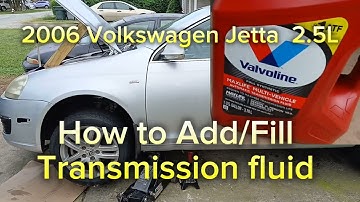 2006 Volkswagen Jetta 2.5L transmission fluid fill instructions