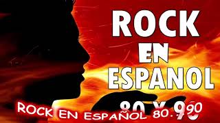 Rock En Español De Los 80 y 90 - Rock En Tu Idioma 80 y 90
