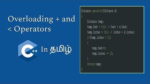 Overloading Binary Operators (plus and less than) | C++ in Tamil | Logic First Tamil