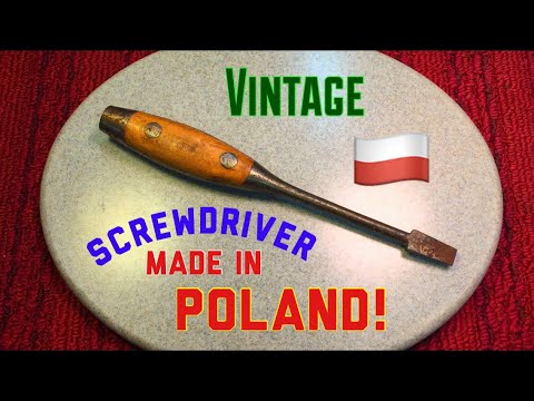 Vintage Screwdriver made in Poland plus Chapman Screwdriver Set.