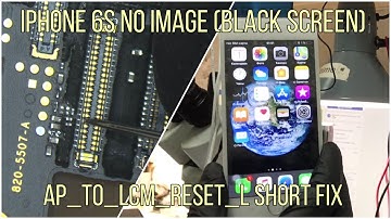 iPhone 6s No Image (Short on AP_TO_LCM_RESET_L) Repair