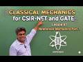 1. Newtonian Mechanics Part-1 | Classical Mechanics for CSIR NET, GATE &amp; IIT JAM Physics