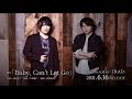 【試聴動画】TRD/近藤孝行ソロ楽曲『Baby, Can&#39;t Let Go』Short ver.