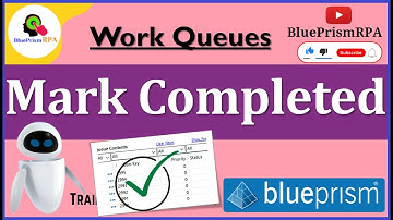 Mark Completed Work Queue Item Blue Prism | Work Queue VBO Blue Prism