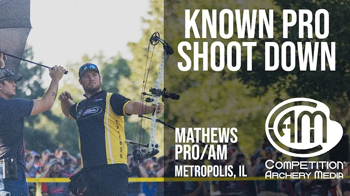 2022 Mathews Pro/AM | Known Pro Shootdown