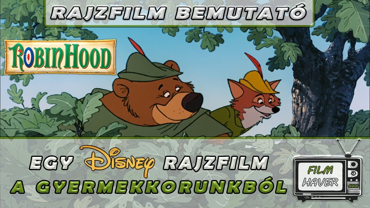 Robin Hood - Rajzfilm bemutató - Egy Disney rajzfilm a gyermekkorunkból! -  YouTube