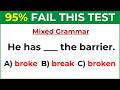 Mixed English Grammar Test 🌟If You Score Over 95% On This Quiz, your English is Amazing
