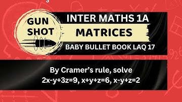 Inter Maths 1A || Matrices || Baby Bullet Book LAQ 17 || IMP 7 Marks || Gunshot