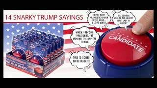 Random Trumpism from The Candidate Button