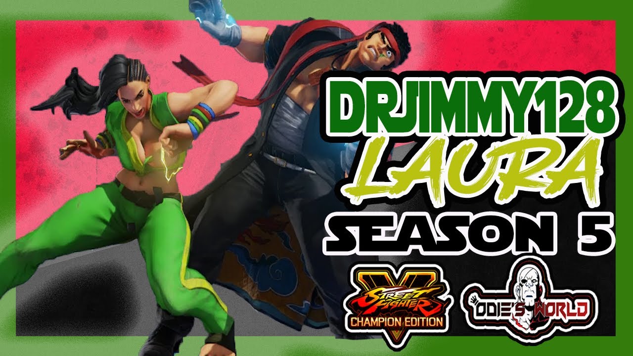 SFVCE S5 ✴️RANKED MATCHES ✴️ FT.DRJIMMY128( LAURA )  