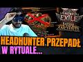 HEADHUNTER STRACONY w RYTUALE... Ogromny FAIL &amp; FUNNY z 0.5 Path of Exile 2: Return of the Ancients
