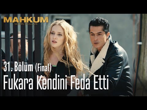 Fukara kendini feda etti - Mahkum 31. Bölüm (Final)