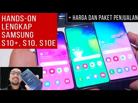 Hands-on Preview Lengkap Samsung Galaxy S10+, S10, dan S10e - Harga dan Paket Preorder - Indonesia