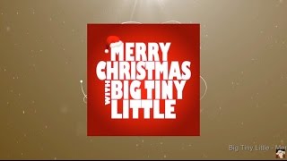 Merry Christmas with Big Tiny Little (Full Album)