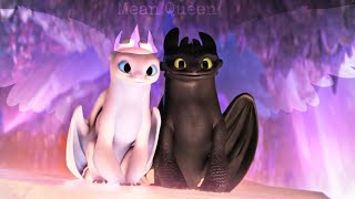 Queen of Mean ~ Light Fury |HTTYD 3|