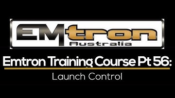 Emtron Training Course Part 56: Launch Control | Evans Performance Academy