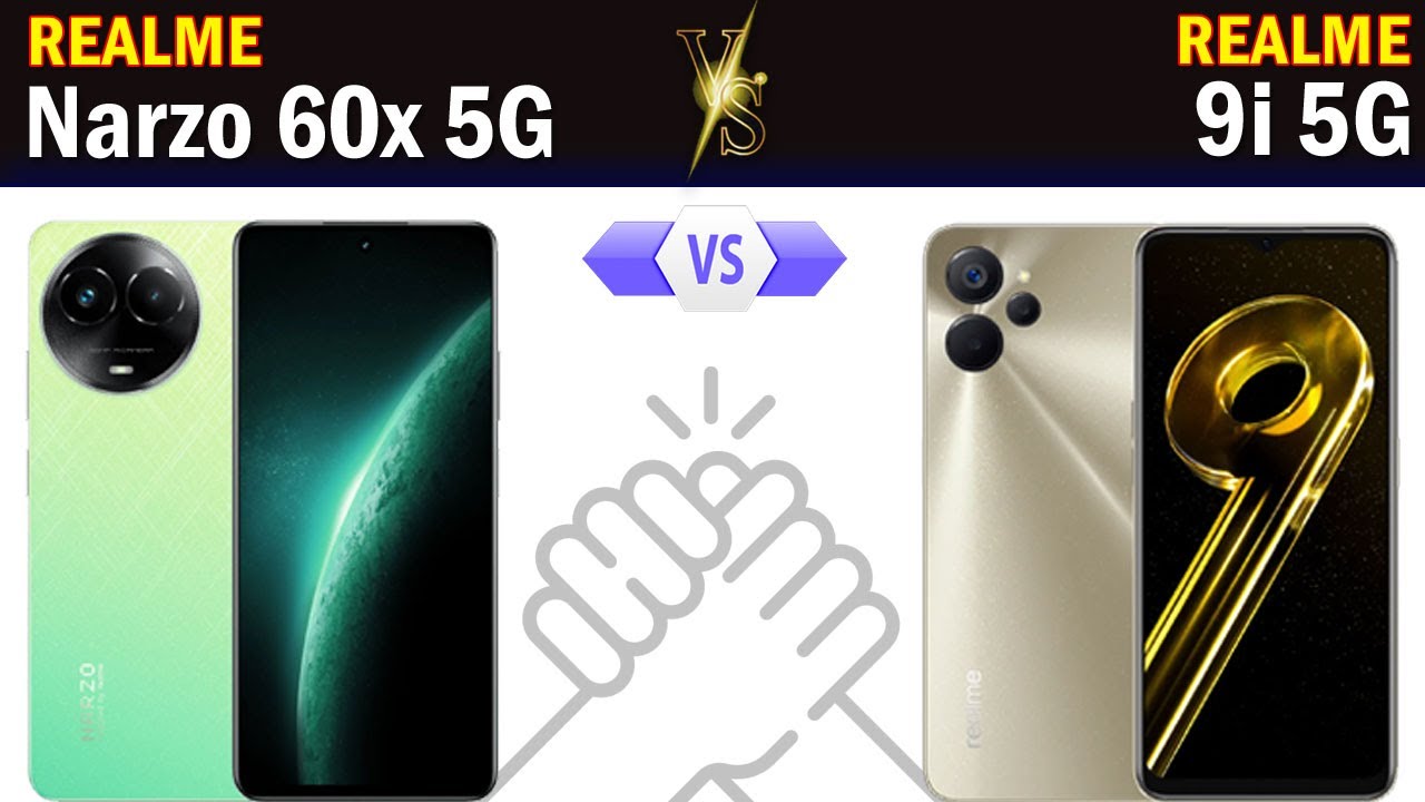 Realme Narzo 60x 5G vs Realme 9i 5G Full phone comparison