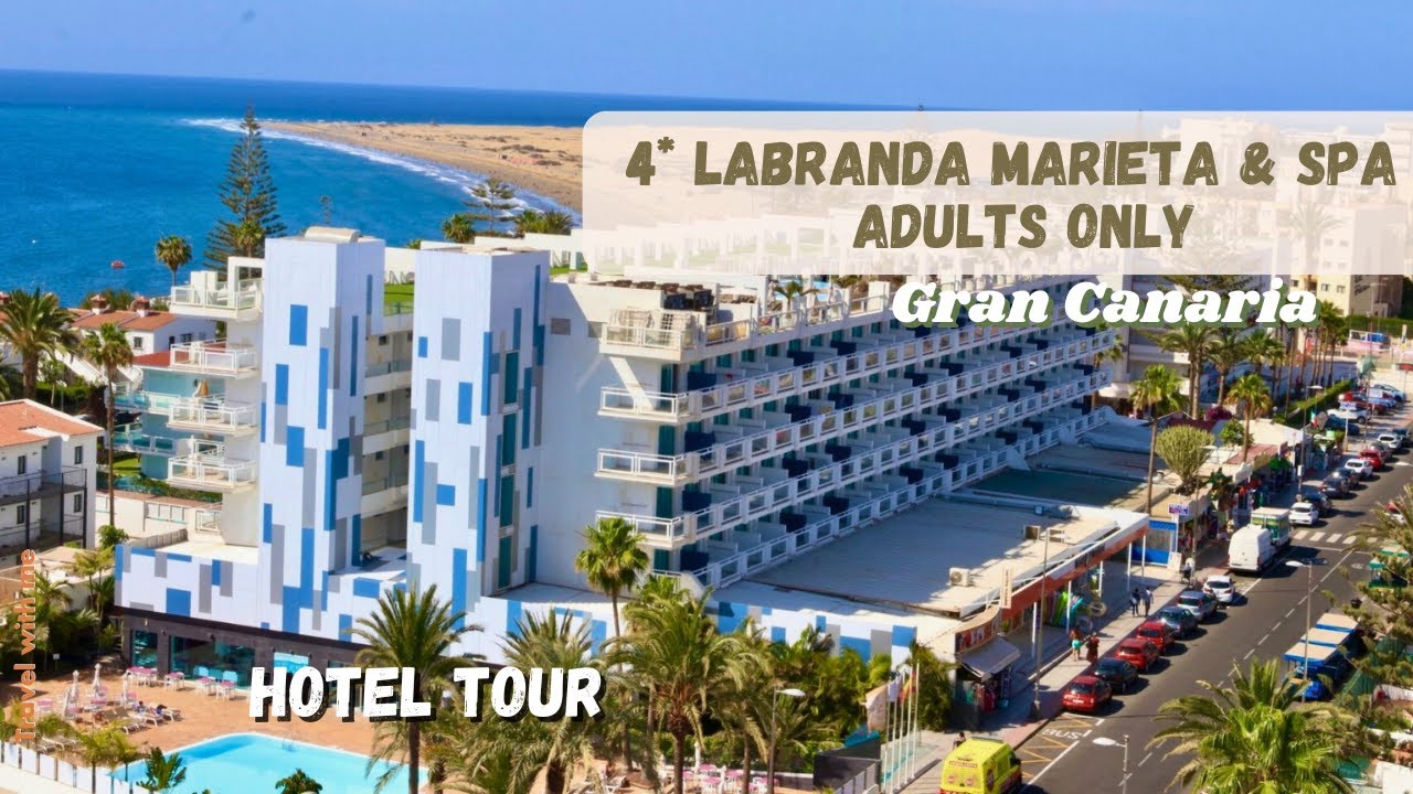 4* Labranda Marieta & Spa Adults Only Hotel Gran Canaria | Hotel Tour ...