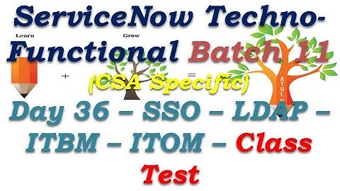 Batch 11 | Day 36 | SSO - LDAP - ITOM - ITBM Overview - Class Test #Shorts #Short