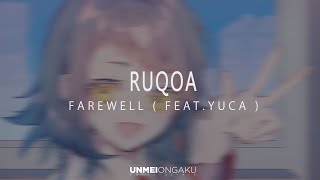 RUQOA -  Farewell ( feat Yuca )