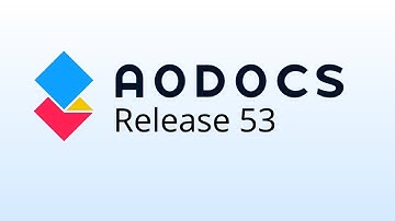AODocs Release 53