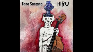 HIRU-TANA SANTANA