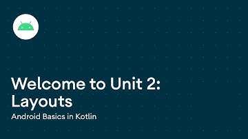 Layouts - Android Basics in Kotlin