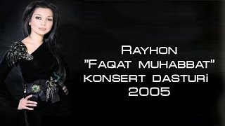 Rayhon - 2005-Yilgi Konsert Dasturi (Official Video)