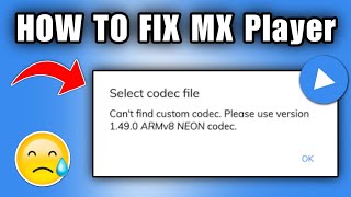 how to fix Mx player can't find custom codec | Please use version 1.49.0 armv8 neon codec MX player screenshot 4