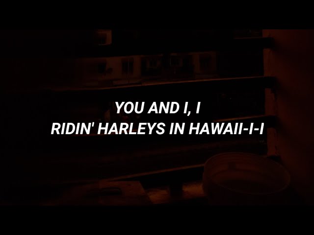 Katy Perry - Harleys In Hawaii (Lyrics) You and I, Ridin' Harleys in Hawaii-i-i class=