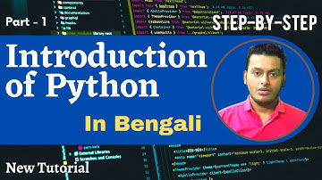Introduction To Python Programming For Beginners | Python Tutorial in Bengali | What is Python ?