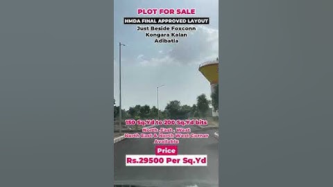 PLOT FOR SALE|HMDA FINAL APPROVED LAYOUT| BESIDE UPCOMING FOXCONN |KONGARAKALAN|ADIBATLA| 9848672131