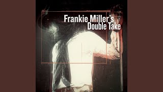 Video thumbnail of "Frankie Miller - The Ghost"