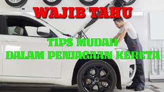 9 Tips Penjagaan Kereta Wajib Tahu | LIHAT DESCRIPTION #Projek62