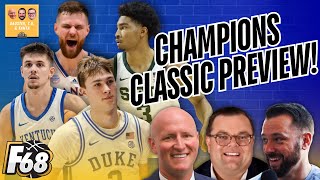CHAMPIONS CLASSIC PREVIEW!!! | Duke vs. Kentucky | Kansas vs. Michigan State | DTF PODCAST