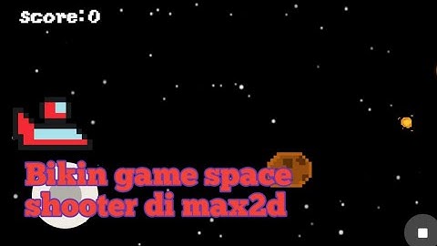 Remake game space shooter di max2d