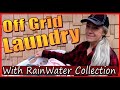 AWESOME OFF GRID LAUNDRY SYSTEM Using Rain water Collection